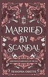 Married by Scandal