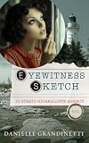 Eyewitness Sketch (Di Stasio Giornaliste Agency Book 1)