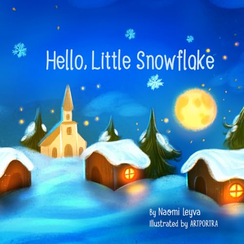 Cover of Hello, Little Snowflake
