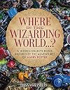 Where in the Wizarding World...?: A hidden objects picture book inspired by the adventures of Harry Potter