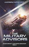 The Military Advisors: Adventures of a Jump Space Accountant Book 6
