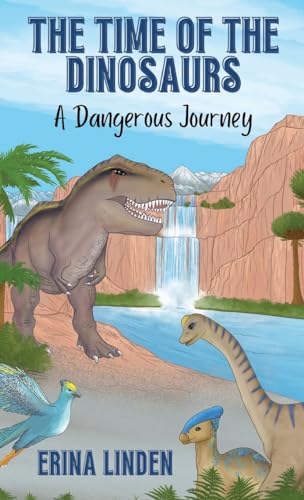 Cover of The Time of the Dinosaurs