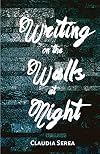 Writing on the Walls at Night