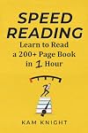 Speed Reading: Learn to Read a 200+ Page Book in 1 Hour (Mental Performance)