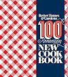 Better Homes and Gardens 100th Anniversary New Cook Book [2022 Edition]