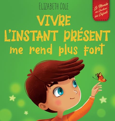 Cover of Vivre l'instant Présent Me Rend Plus Fort