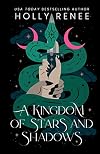 A Kingdom of Stars and Shadows