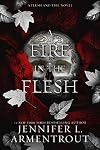 A Fire in the Flesh