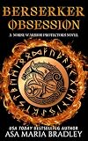 Berserker Obsession (Norse Warrior Protectors Book 1)