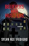 Believers And Hustlers