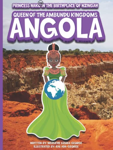Cover of Princess Naku in the Birthplace of Nzingah, Queen of the Ambundu Kingdoms - ANGOLA