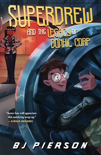 Cover of SuperDrew and the Legacy of Donhil Corp
