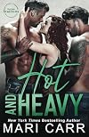 Hot and Heavy (Italian Stallions Book 5)