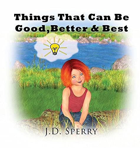 Cover of Things That Can Be Good, Better & Best