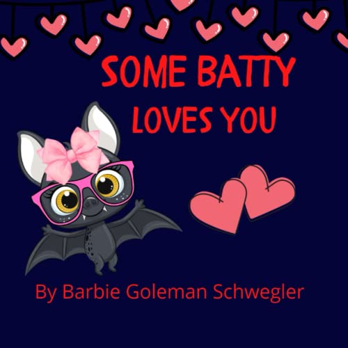 Cover of Some Batty Loves You