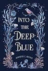 Into the Deep Blue
