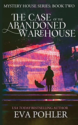 The Case of the Abandoned Warehouse book cover