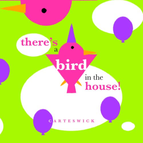 Cover of There's a Bird in the House!