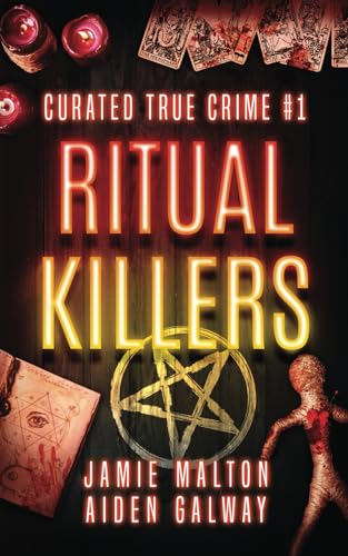 Curated True Crime #1 : Ritual Killers / by Malton, Jamie