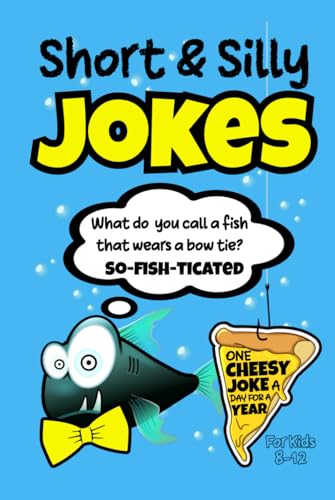 Cover of Short & Silly Jokes for Kids 8-12