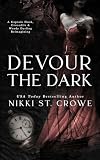 Devour the Dark: A Captain Hook, Crocodile, and Wendy Darling Reimagining