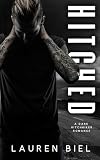 Hitched: A Dark Hitchhiker Romance (Ride or Die Romances)