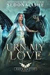 Urn My Love (Just Walk It Off Book 1)