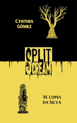 Split Scream Volume Two (By: Alex Ebenstein,M. Lopes da Silva,CynthiaGómez) cover