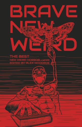 Cover: Brave New Weird: The Best New Weird Horror, Volume Four
