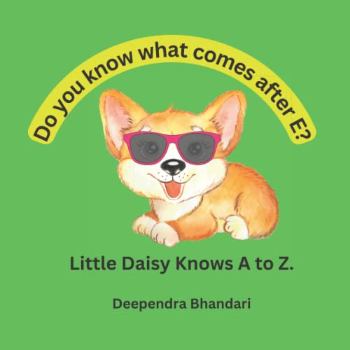 Cover of Do You Know What Comes after e? Little Daisy Knows a to Z.