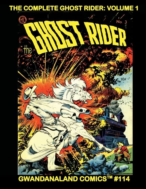 Complete Ghost Rider : Volume 1 — Gwandanaland Comics · 2022