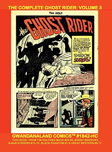The Complete Ghost Rider : Volume 3 : Gwandanaland Comics #1842-HC — Gwandanaland Comics · 2022