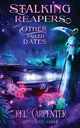 Stalking Reapers and Other Failed Dates cover