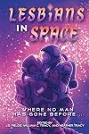 Lesbians In Space: Where No Man Has Gone Before