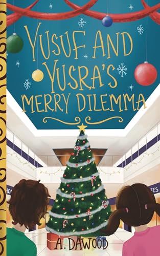Cover of Yusuf and Yusra's Merry Dilemma