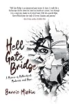 Hell Gate Bridge: A Memoir