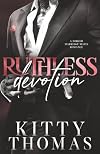Ruthless Devotion