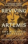 Reviving Artemis: The Making of a Huntress