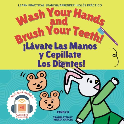 Cover of Wash Your Hands and Brush Your Teeth!