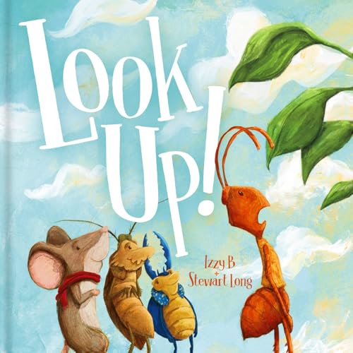 Look Up! / by B. , Izzy