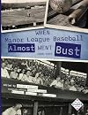 When Minor League Baseball Almost Went Bust: 1946 - 1963