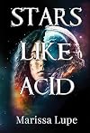 Stars Like Acid