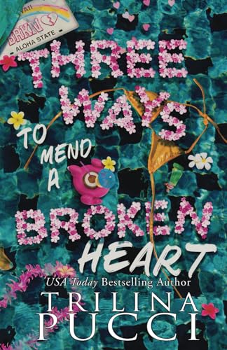 Three Ways to Mend A Broken Heart / by Pucci, Trilina