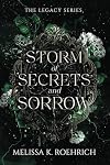 Storm of Secrets and Sorrow (The Legacy Series)