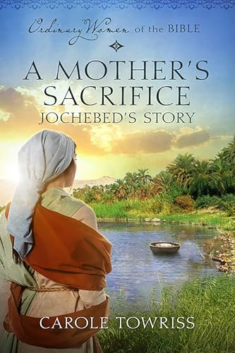 A Mother's Sacrifice: Jochebed's Story book cover