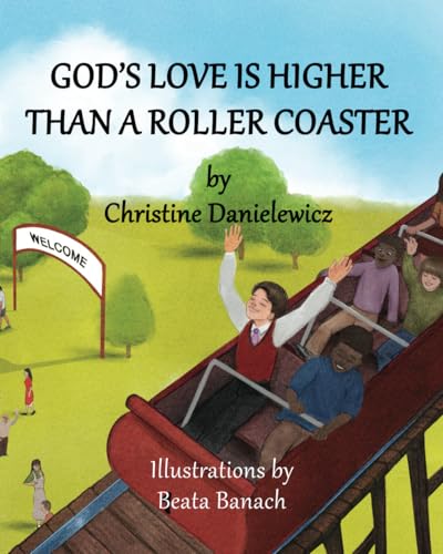 Cover of God's Love Is Higher Than a Roller Coaster