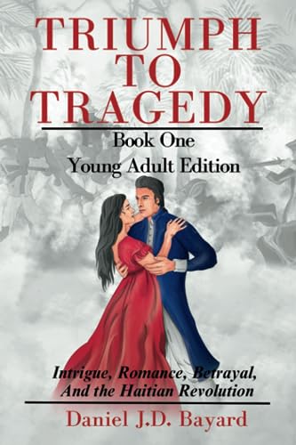 Cover of Triumph to Tragedy - Book One - Young Adult Version