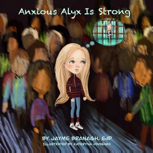 Cover of Anxious Alyx Is Strong