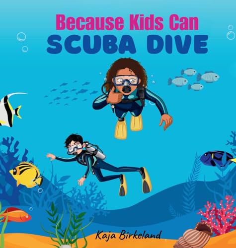 Cover of Because Kids Can Scuba Dive
