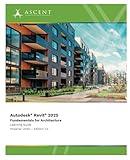 Autodesk Revit 2025: Fundamentals for Architecture (Imperial Units)